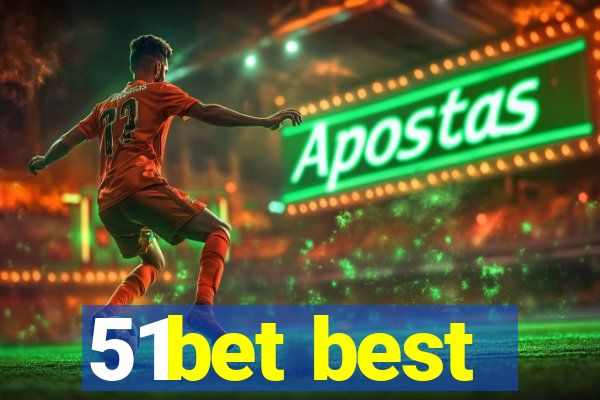 51bet best